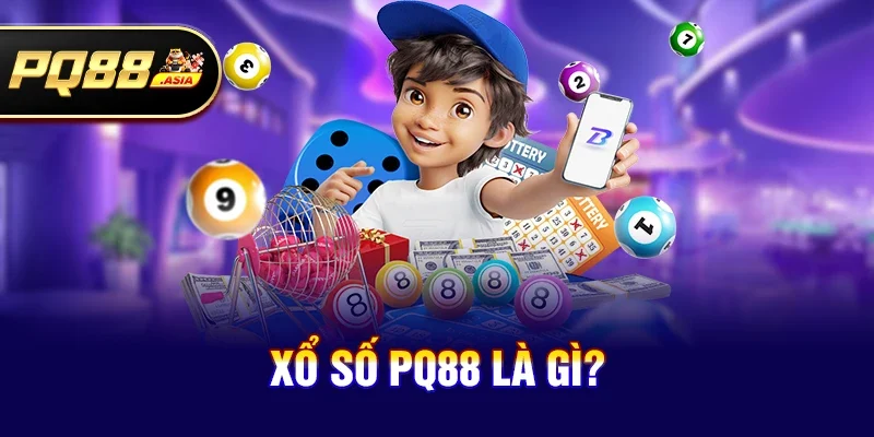 Xổ Số pq88 là gì?